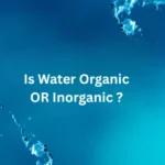 featured image of is water organic or inorganic